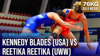Kennedy Alexis BLADES (USA) vs. Reetika REETIKA (UWW) | U23 World Championships 2023 | Gold Medal |