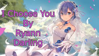 I Choose You By Ryann Darling (Lyrics)  | Best English Song