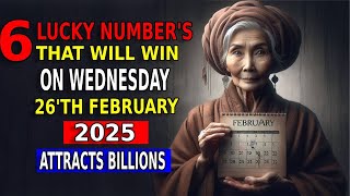 6 Lucky Numbers to FOCUS and GET RICH on Wednesday 26'th FEBRUARY 2025  | Buddhist Teachings