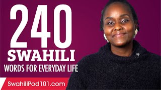 240 Swahili Words for Everyday Life - Basic Vocabulary #12