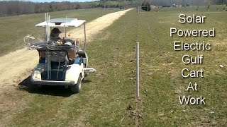 Electric Gulf Cart Solar Powered on the Farm Save Money \u0026 Environment