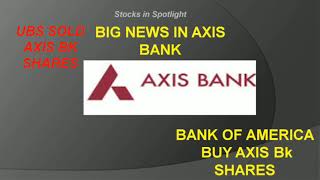 Axis Bank Bulk Deal | Axis Bank Share News | Axis Bank Latest News | Axis Bank Target Price