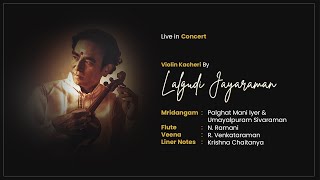 Lalgudi G Jayaraman and Party - Carnatic Recital