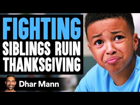 Fighting Siblings Ruin Thanksgiving They Instantly Regret It Dhar