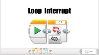 EV3 Programming: The Loop Interrupt Block