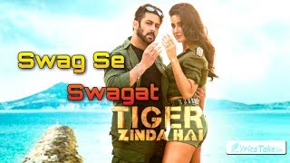 Swag Se Swagat || Tiger Zinda Hai || full video song