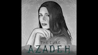 Azadeh - The Cure (lyric video)