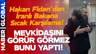 Hakan Fidan'dan İran Dışişleri Bakanı Abbas'a Ankara'da Sıcak Karşılama! Görür Görmez Bakın Ne Yaptı