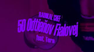 RADIKAL CHEF - 50 Odtieňov Fialovej feat. TERA (Official Visual)