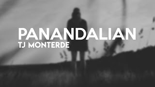 TJ Monterde - Panandalian (Lyrics) | Himig Handog 2019
