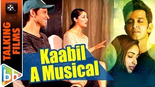 Hrithik Roshan | Kaabil Is A MUSICAL | Yami Gautam | EXCLUSIVE