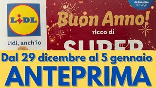 Volantino LIDL dal 29/12 al 05/01 #anteprima