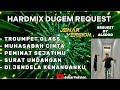 TROUMPET GLASS X MUHASABAH CINTA NONSTOP DUGEM HARDMIX(REQUEST BY ALSDQQ)