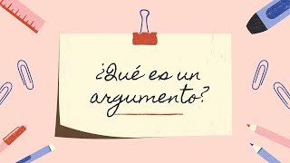 ¿Qué es un argumento?