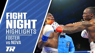 O'Shaquie Foster vs Abraham Nova | FIGHT HIGHLIGHTS