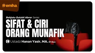 🔴 [LIVE] SIFAT \u0026 CIRI ORANG MUNAFIK | Bahjatu Qulubil Abrar | Ustadz Hanan Yasir, MA