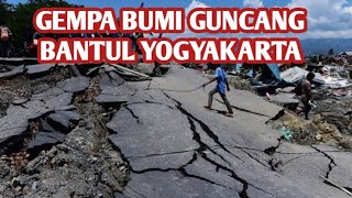 Gempa Bumi Guncang Bantul Yogyakarta