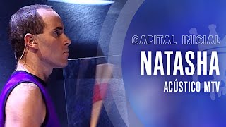 CAPITAL INICIAL | NATASHA - ACÚSTICO MTV
