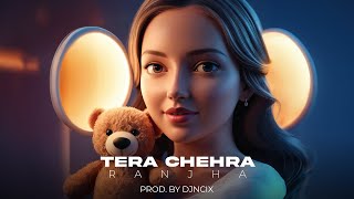 Ranjha - TERA CHEHRA prod.@DJNcix  (Official music video)