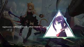 《Nightcore》Different World - Alan Walker