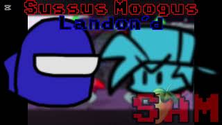 [+FLM] FNF: Vs. Impostor V4 - Sussus Moogus [Landon’d]