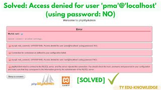 Solved ERROR: Access denied for user 'pma'@'localhost' (using password: NO)