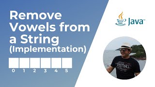 Remove Vowels from a String | Implementation | Coding Interview Question