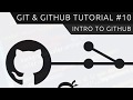Git & GitHub Tutorial for Beginners #10 - Introduction to GitHub