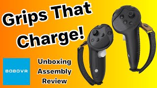 Bobovr G3 Plus Controller Grips - Grips With Passthrough Charging! - Unboxing, Assembly, Review