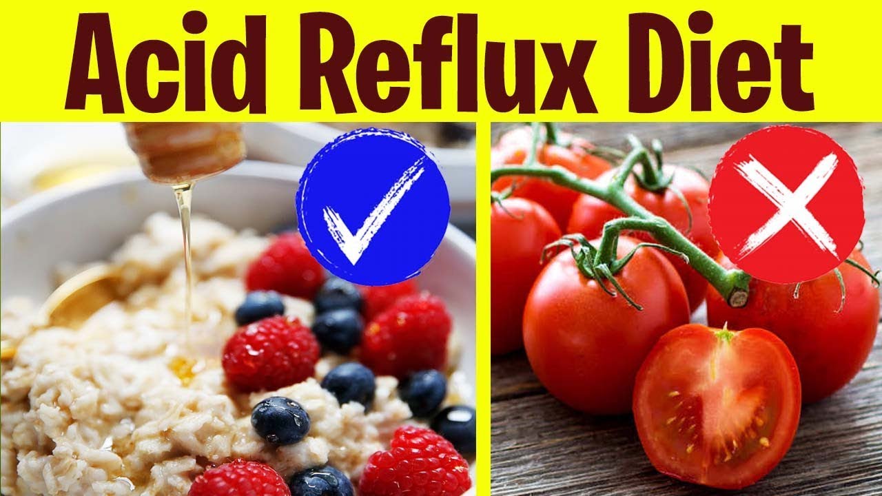 Acid Reflux Diet 7 Foods To Eat And To Avoid - YouTube