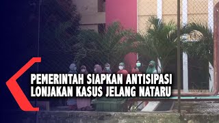 Pemerintah Siapkan Antisipasi Lonjakan Kasus Jelang Natal dan Tahun Baru