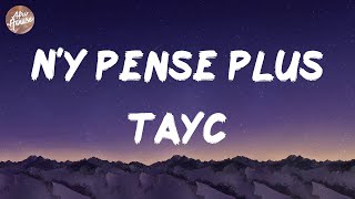 Tayc - N'y pense plus (Lyrics)