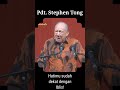 Hatimu sudah dekat dengan Iblis! ~ Oleh pdt. Stephen Tong