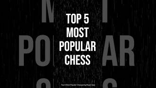 Top 5 Most Popular Chess Opening! Which played by Grandmasters