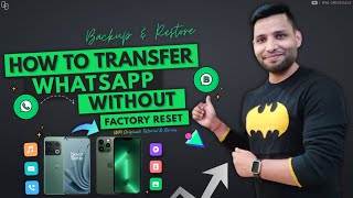 How to Transfer WhatsApp from Android to iPhone without factory reset your iPhone