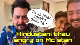 Hindustani bhau angry on Mc stan || Mc stan new controversy