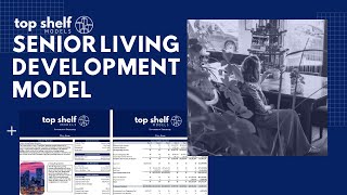 TSM Senior Living Development Excel Financial Model Video