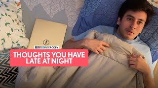 FilterCopy | Thoughts You Have Late At Night | Ft. Aditya Pandey