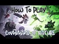 How To Play Command of Nature + Gameplay