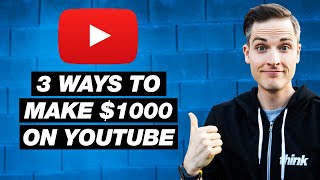 How to Make $1000 on YouTube — 3 Ways to Earn Money on YouTube in 2018 How to Make $1000 on YouTube — 3 Ways to Earn Money on YouTube in 2018