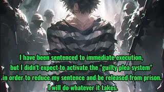 On the day of the execution, I activated the "guilty plea and meritorious service system".