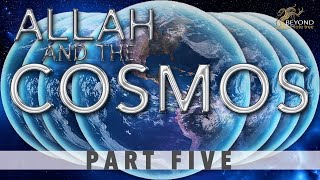 Allah and the Cosmos - SEVEN EARTHS [Part 5]