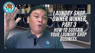 S2E2 Laundry Shop Owner Winner Part 3 Sustaining Your Laundry Shop Business