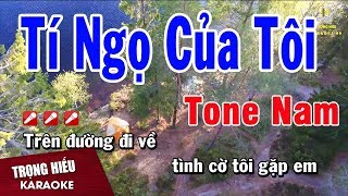 Karaoke Tí Ngọ Của Tôi Tone Nam Nhạc Sống | Trọng Hiếu