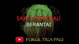 🎧Saka Harimau Berantai | Kisah Seram | Pukul Tiga Pagi