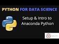 Installing Anaconda Python | Introduction to Jupyter Notebook | Python for Data Science