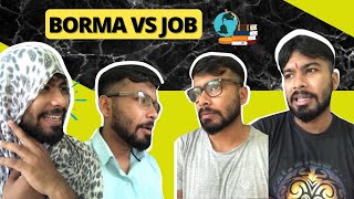 Harpal Saikia | Borma vs Job |