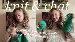 knit & chat | big changes, being back home again & tiny needle projects