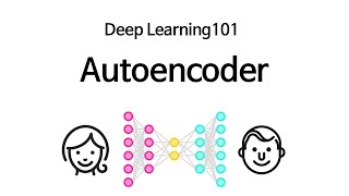 [Deep Learning 101] Autoencoder