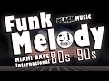 FUNK MELODY INTERNACIONAL ANOS 80 E 90, BLACK MUSIC DAS ANTIGAS!